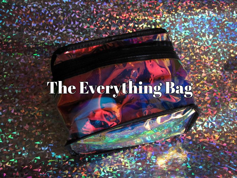 What's in your 'everything bag'?