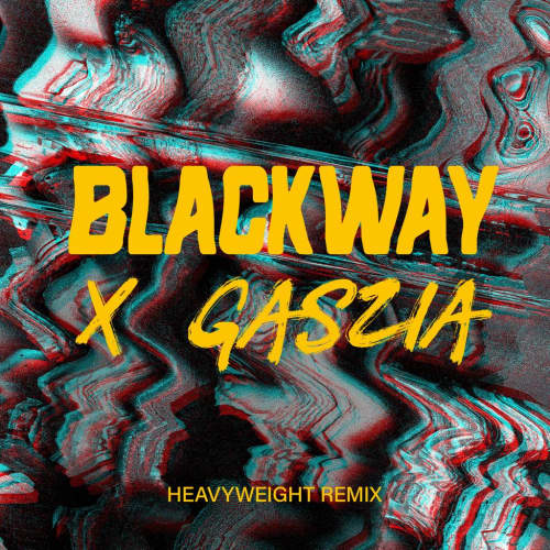 Heavyweight (Gaszia Remix) - Single