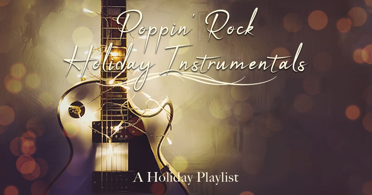 Poppin&#39; Rock Holiday Instrumentals