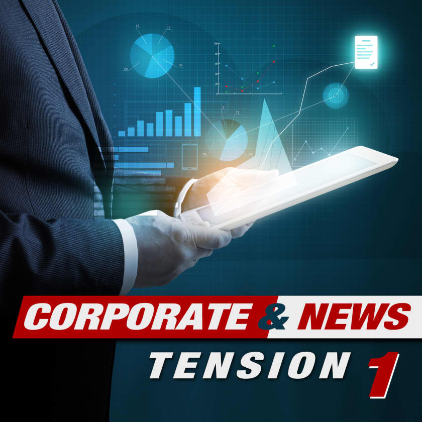 Corporate & News Tension 1