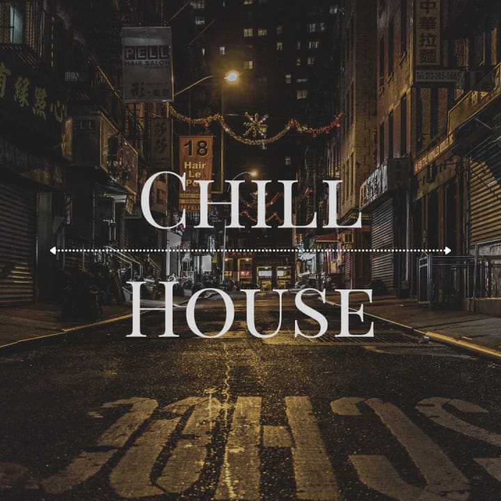 Chill House