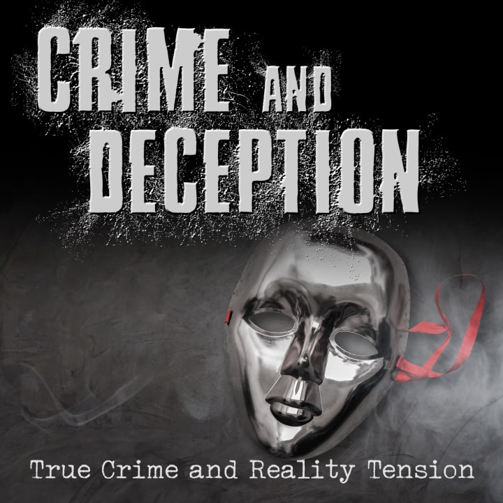 Crime And Deception - True Crime And Reality Tension