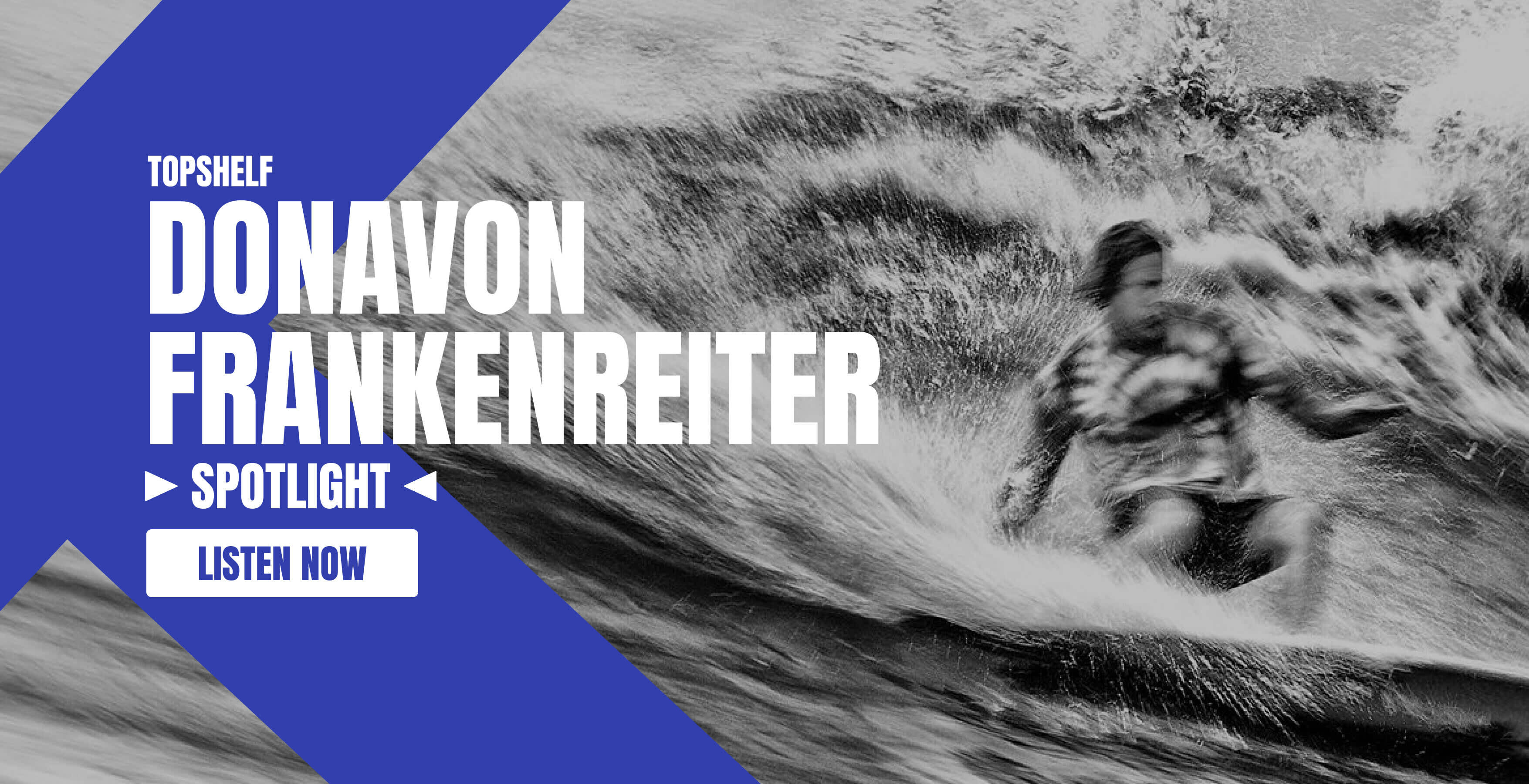 Spotlight - Donavon Frankenreiter (Desktop)