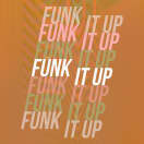 Funk Me Up