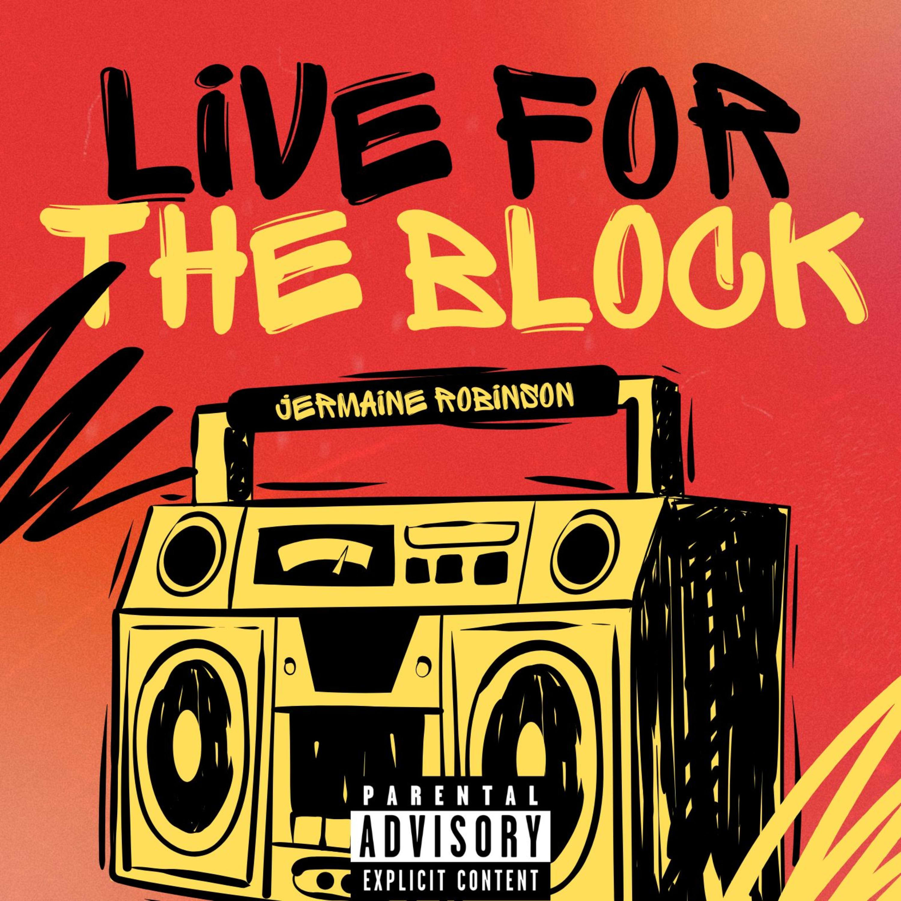 Live For The Block