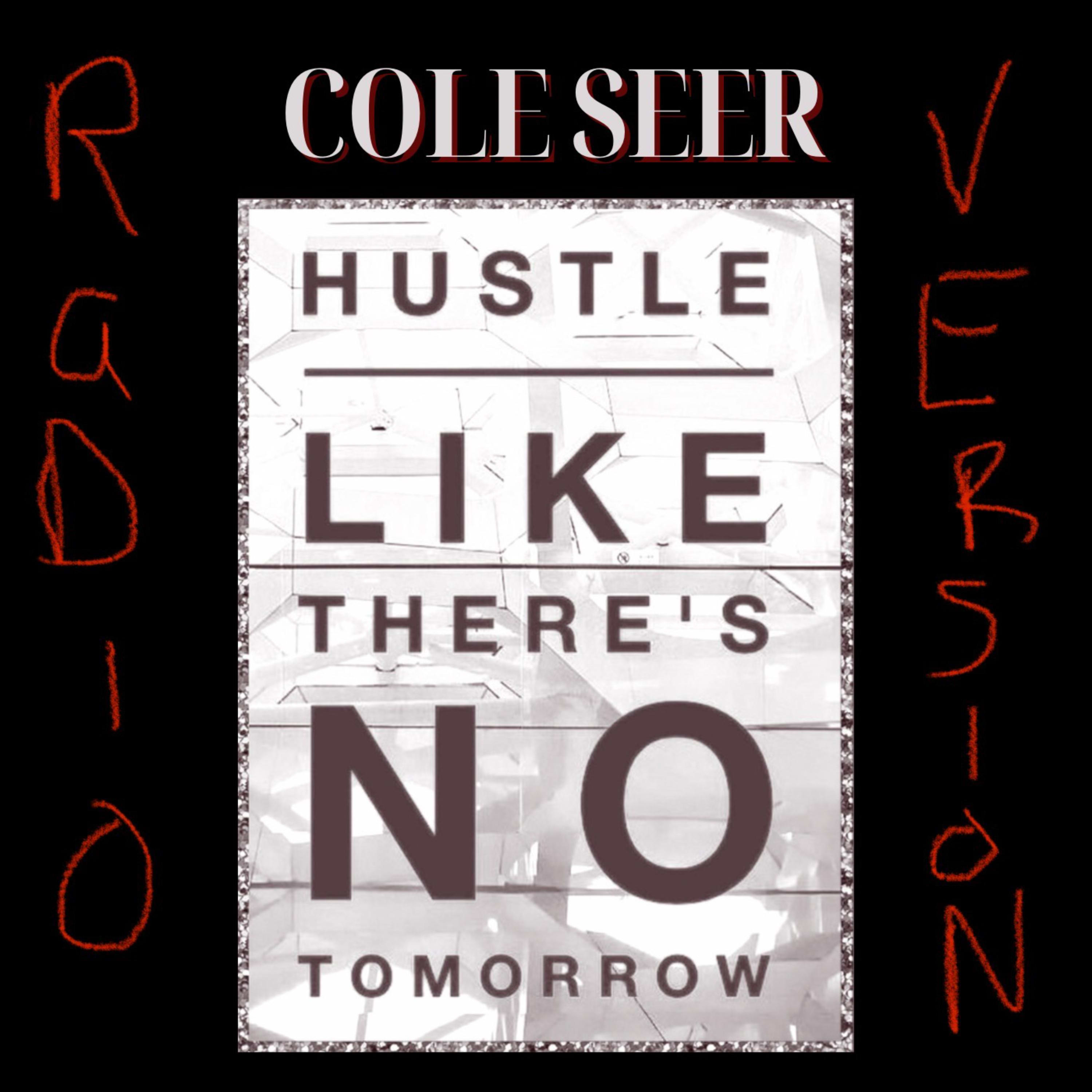 HUSTLE LIKE THERE'S NO TOMORROW