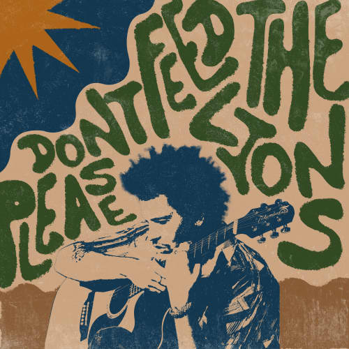 Please Don&#8216;t Feed the Lions - Single