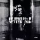 WHAT DOESN&#39;T KILL ME (BETTER RUN)