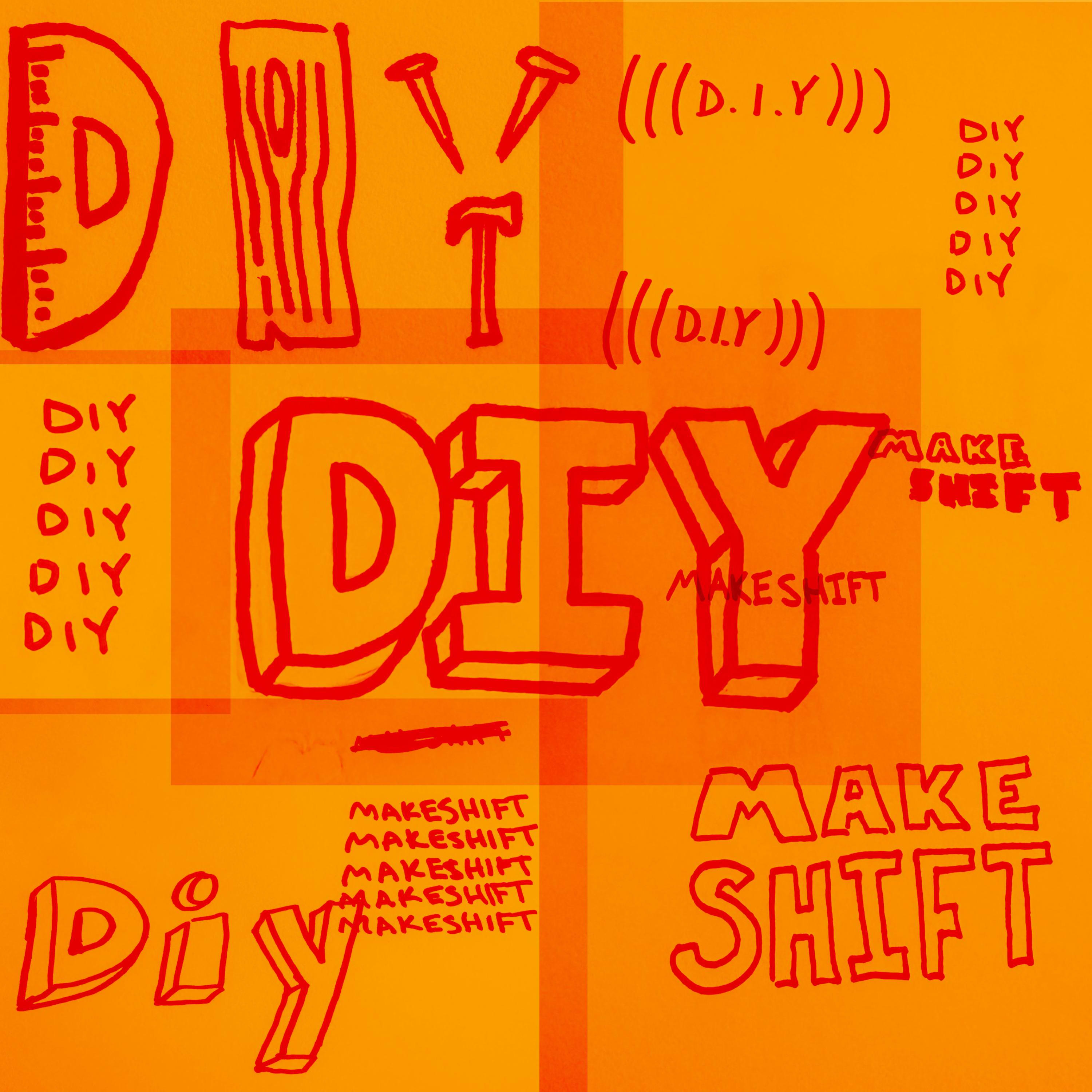 MakeShift (D.I.Y)