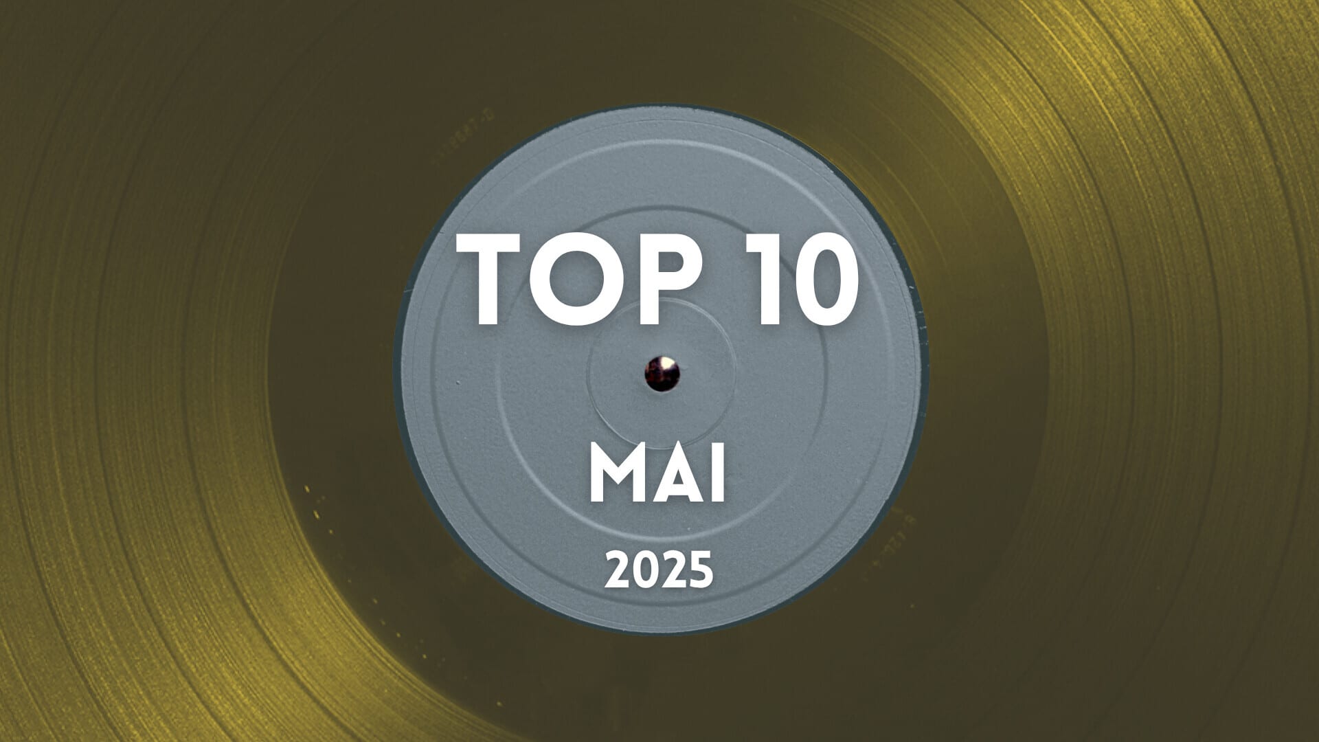 TOP 10 - MAI 2025