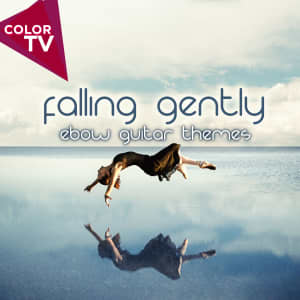 Falling Gently - Ebow Guitar Themes