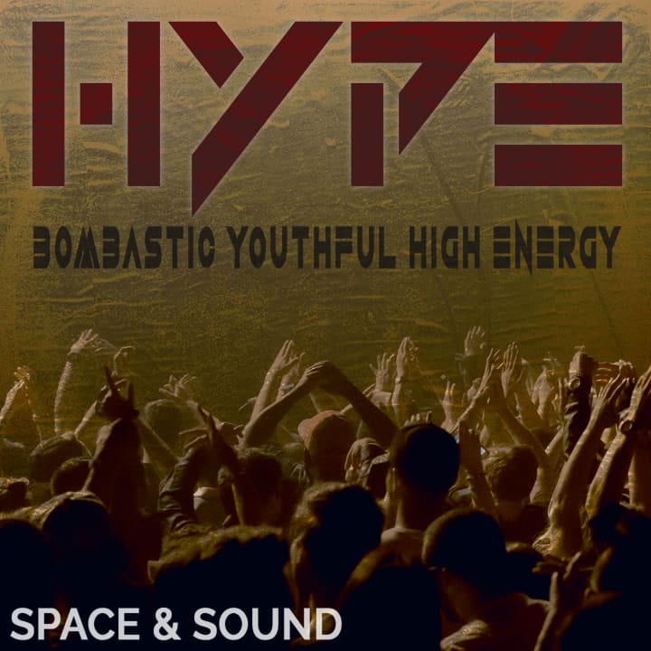 Hype Bombastic Youthful High Energy