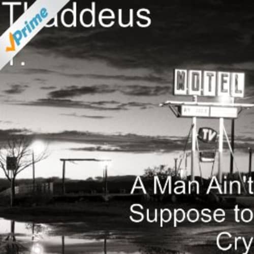 A Man Ain&#39;t Suppose To Cry
