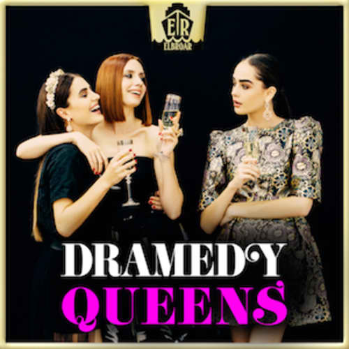 Dramedy Queens