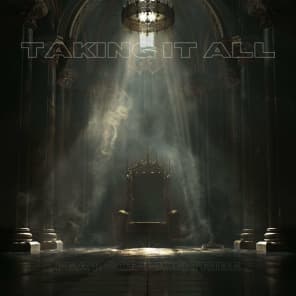 TAKING IT ALL (Instrumental)