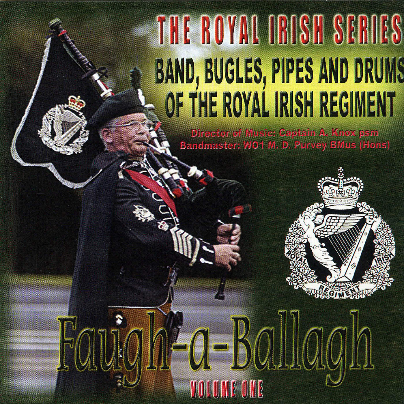Quick Marches a) Faugh-A-Ballagh b) South Down Militia