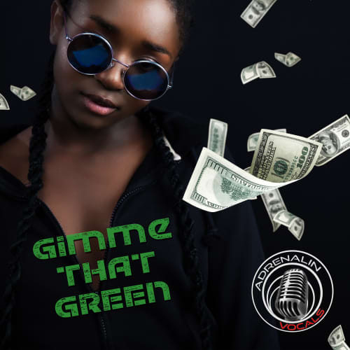 Gimme That Green