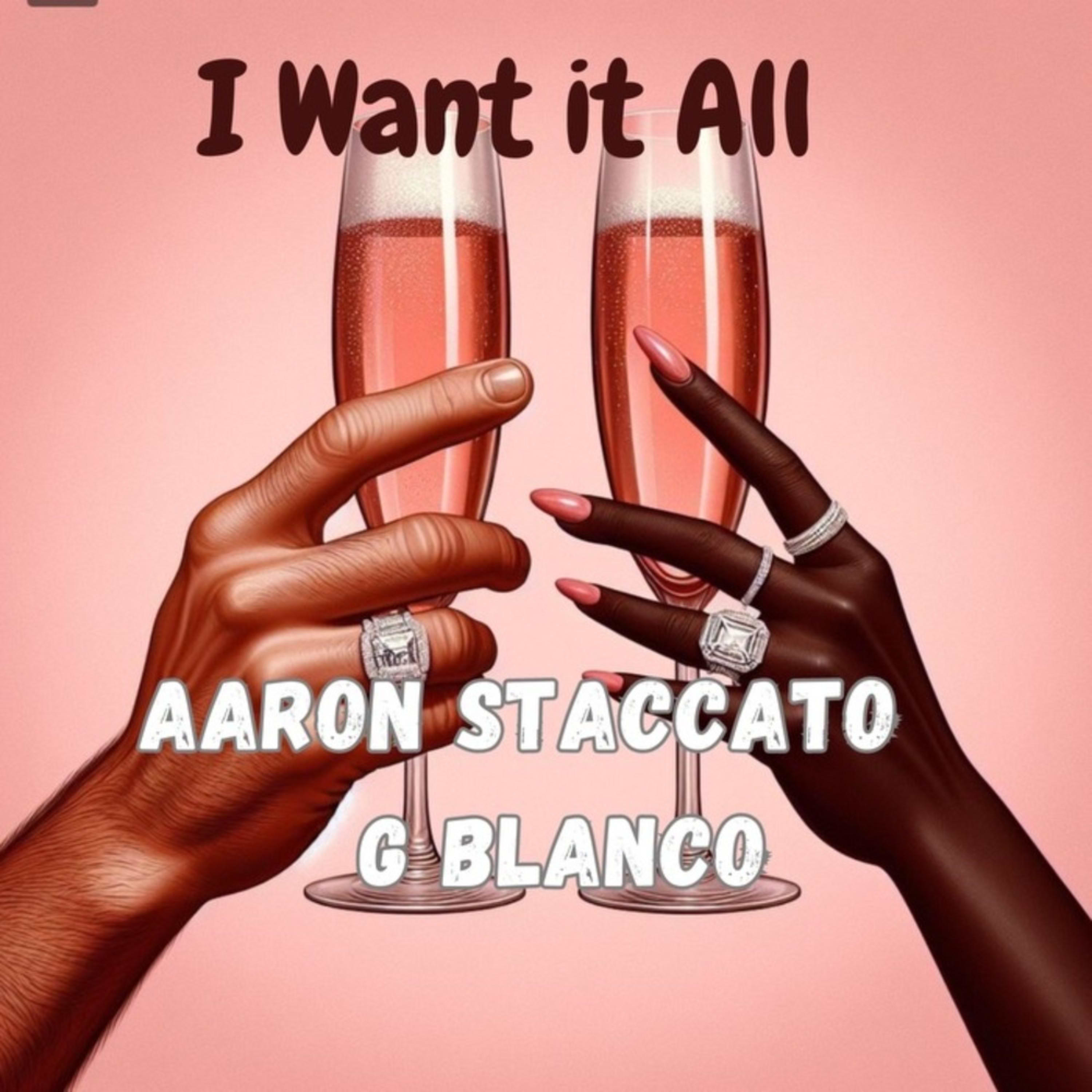 I want it all