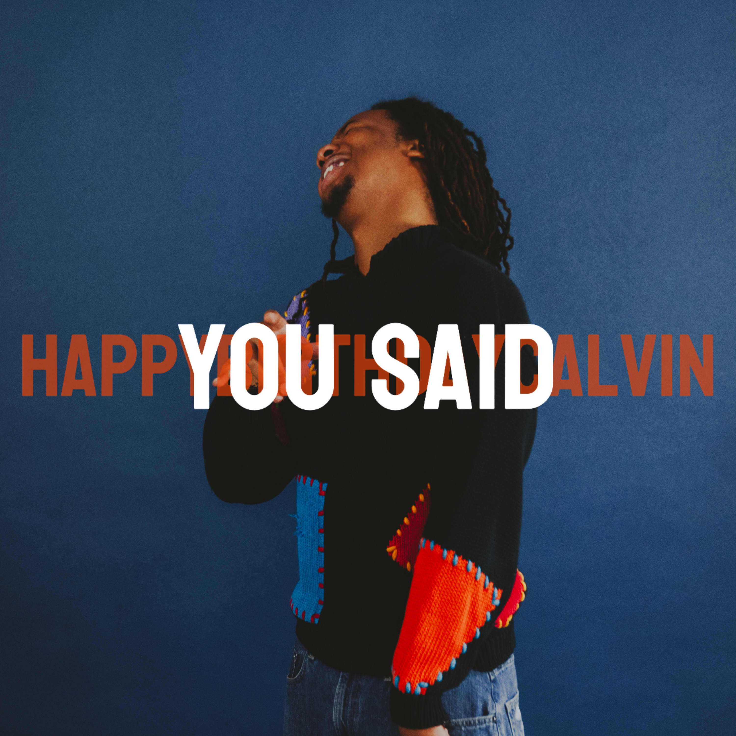 You Said