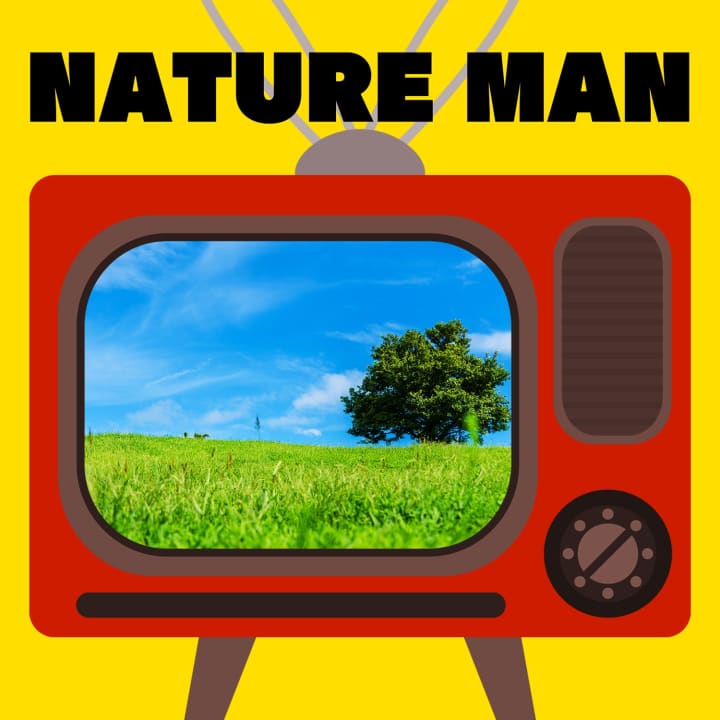 Nature Man