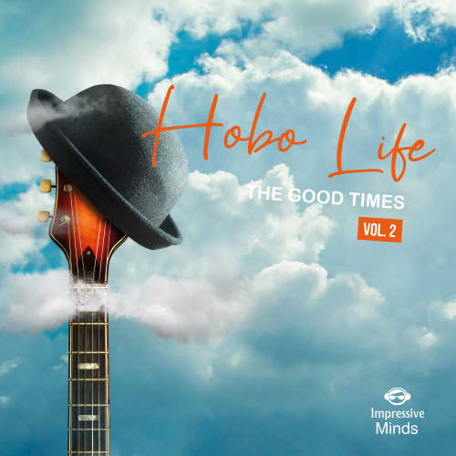 Hobo Life, Volume 2, The Good Days