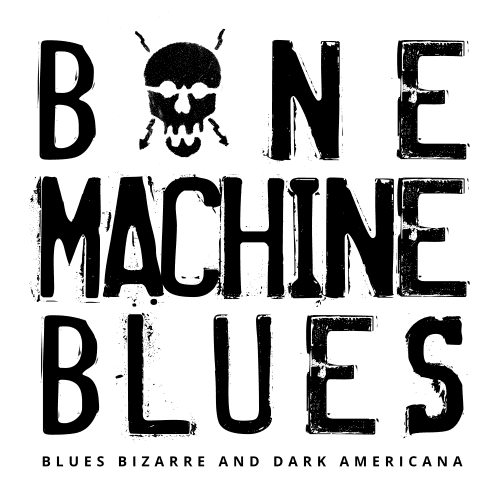 Bone Machine Blues