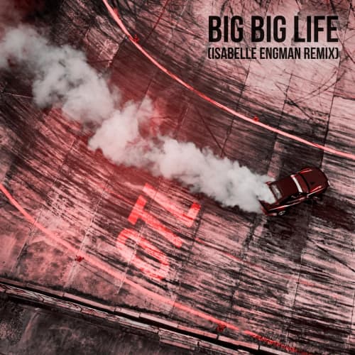 Big Big Life - Isabelle Engman Remix - Single