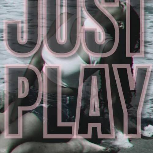 JUST PLAY