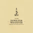 Down For Whatever (BGV Version)