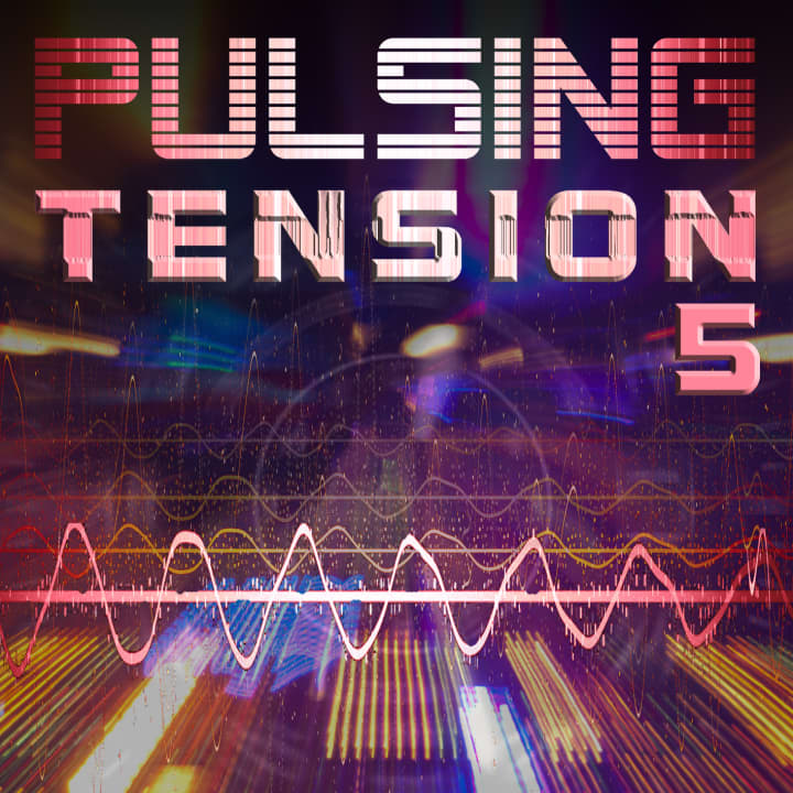 Pulsing Tension 5