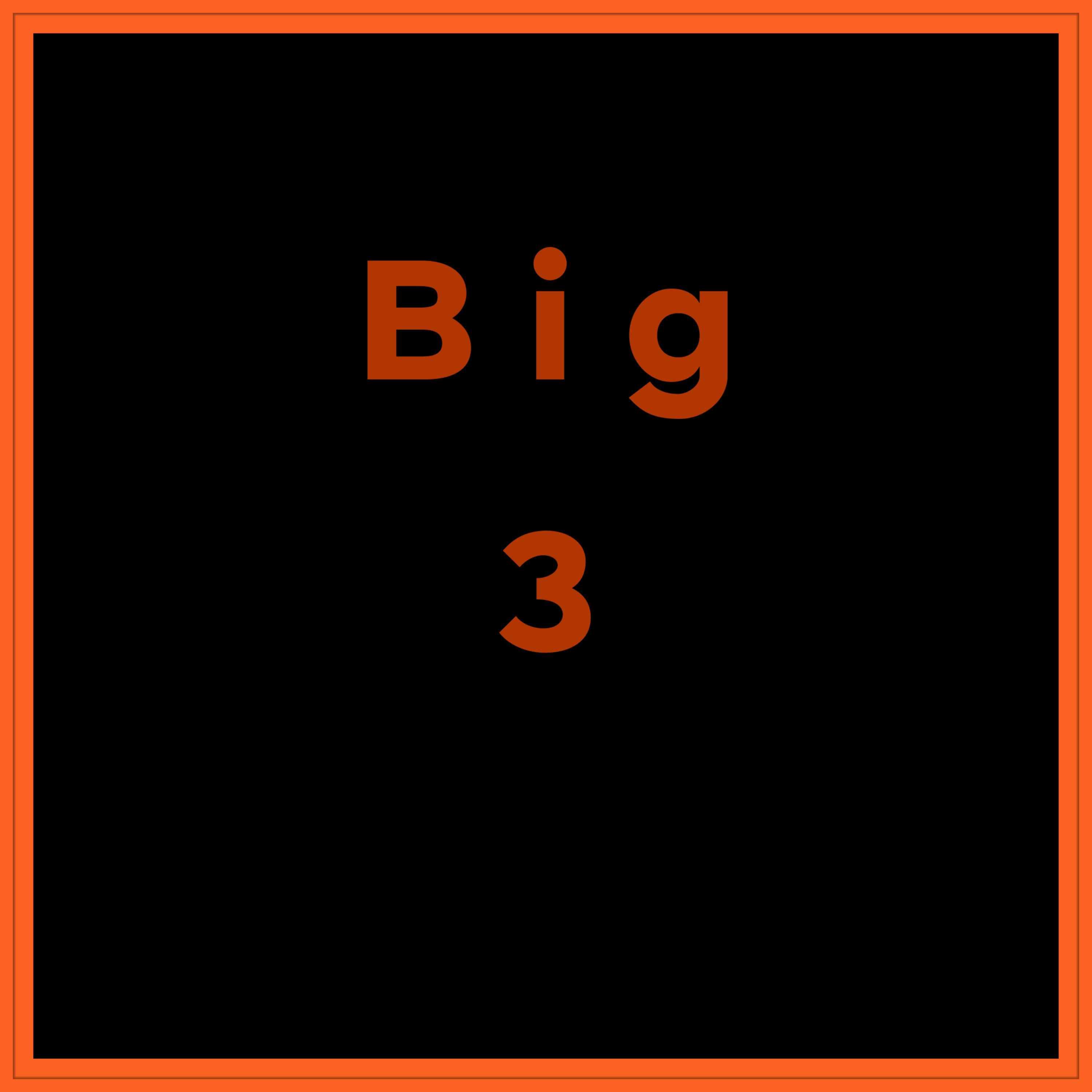 Big 3