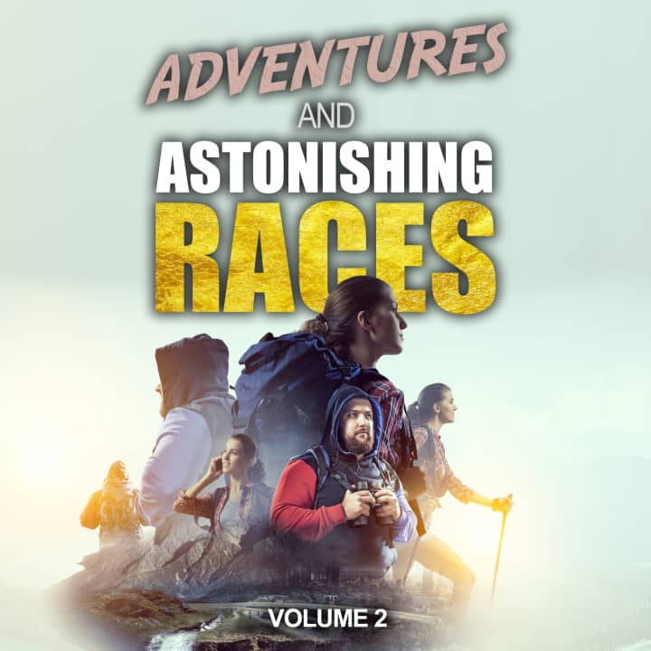 Adventures And Astonishing Races 2