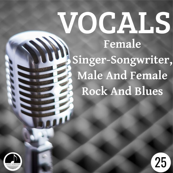 Vocals 25 Female Singer-Songwriter, Male And Female Rock And Blues