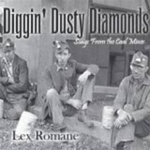 Diggin&#39; Dusty Diamonds (Songs From The Coal Mines)