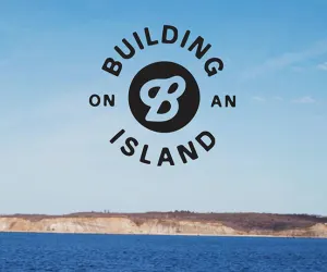 Building on an Island
