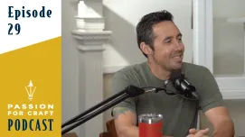 Passion for Craft | Episode 29: Richard, The Journeyman