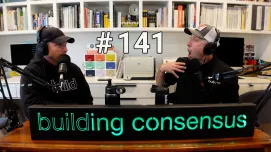 Building Consensus | Episode 141: Do You Service Your Services?