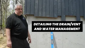 Detailing the Drain/Vent - Water Management