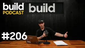 Top 5 Risks We Take as Builders | Build Show Podcast Ep 206