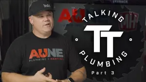 Talking Plumbing: Part 3