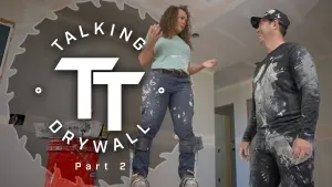 Talking Drywall: Part 2