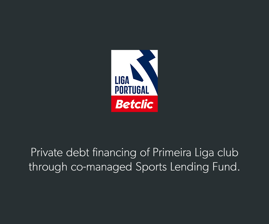Private debt financing of Primeira Liga club through co-managed Sports Lending Fund.