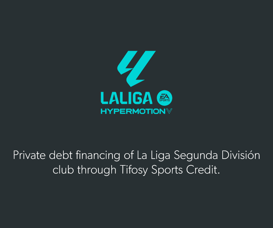 Private debt financing of La Liga Segunda División club through Tifosy Sports Credit.