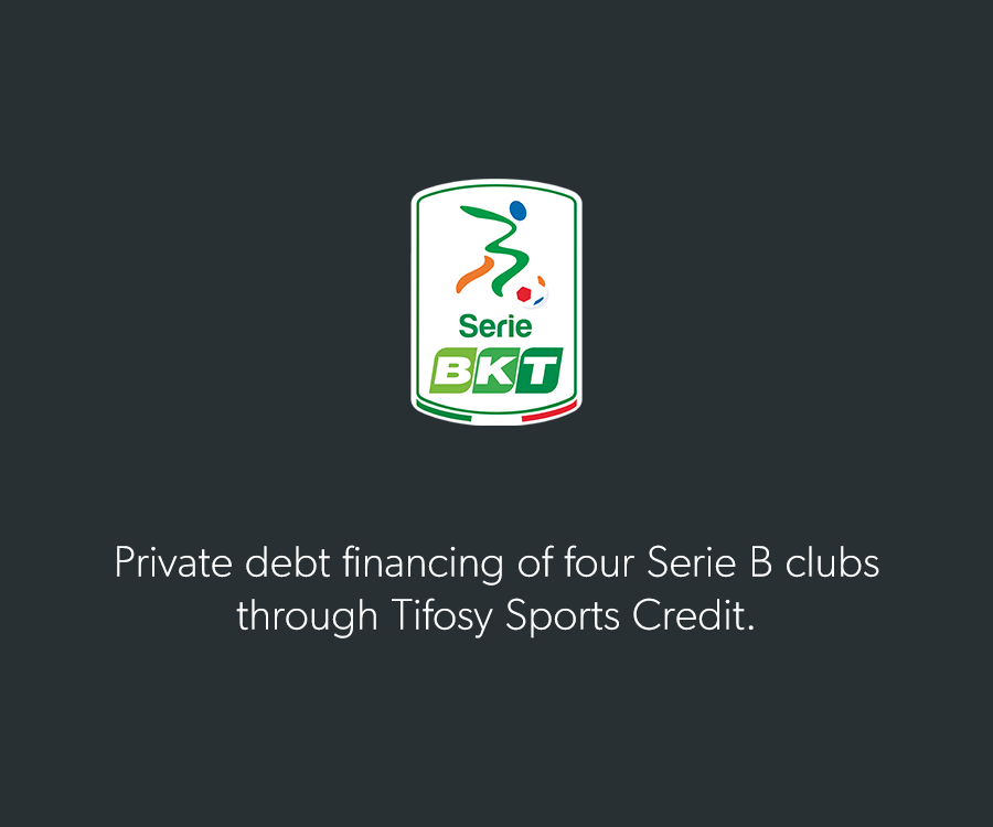 Private debt financing of four Serie B clubs through Tifosy Sports Credit.