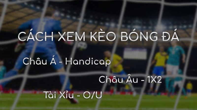 GIẢI THÍCH KÈO CHẤP