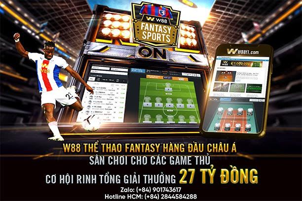 Sản phẩm hoàn toàn mới tại W88 mang tên THỂ THAO FANTASY!