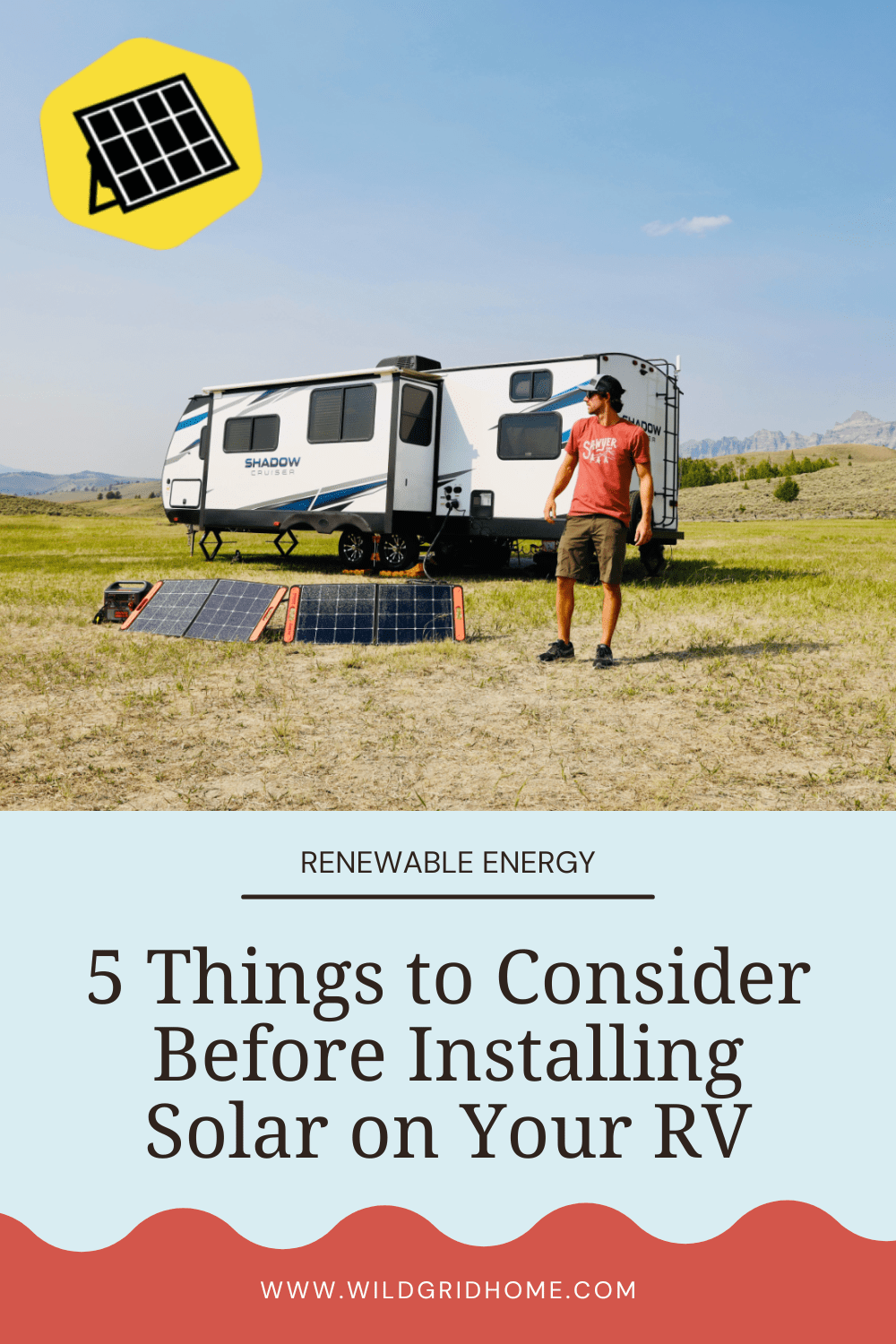 5 Things to Consider Before Installing Solar on Your RV - Wildgrid Home